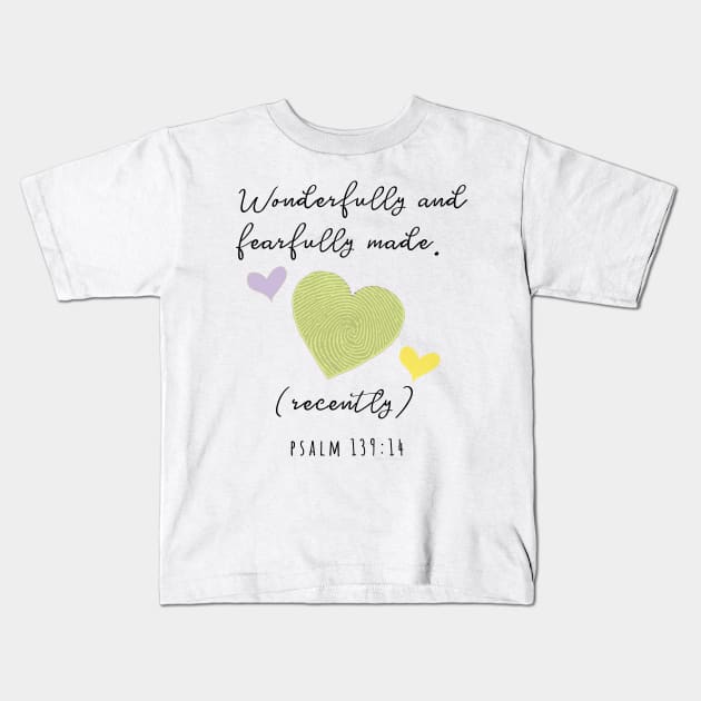 Baby is wonderfully and beautifully made, religious design Kids T-Shirt by Third Day Media, LLC.